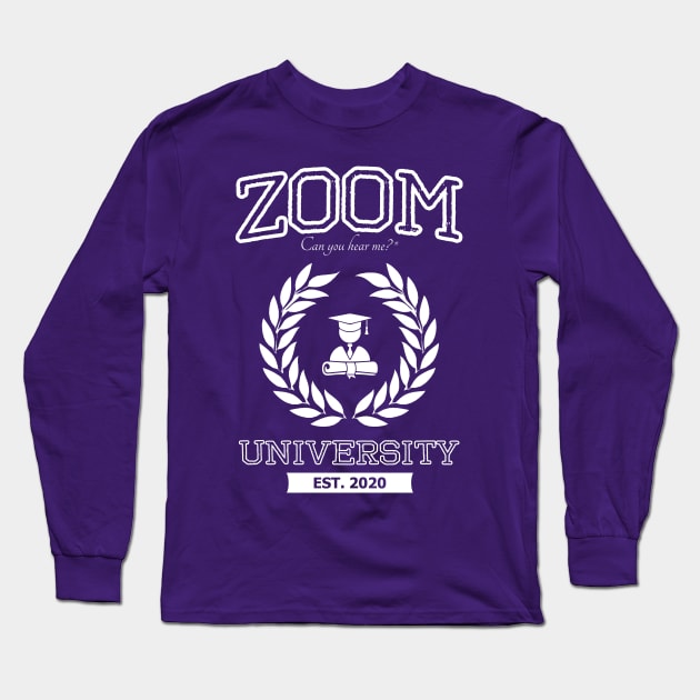 Zoom University Distance Learning Long Sleeve T-Shirt by Umihara